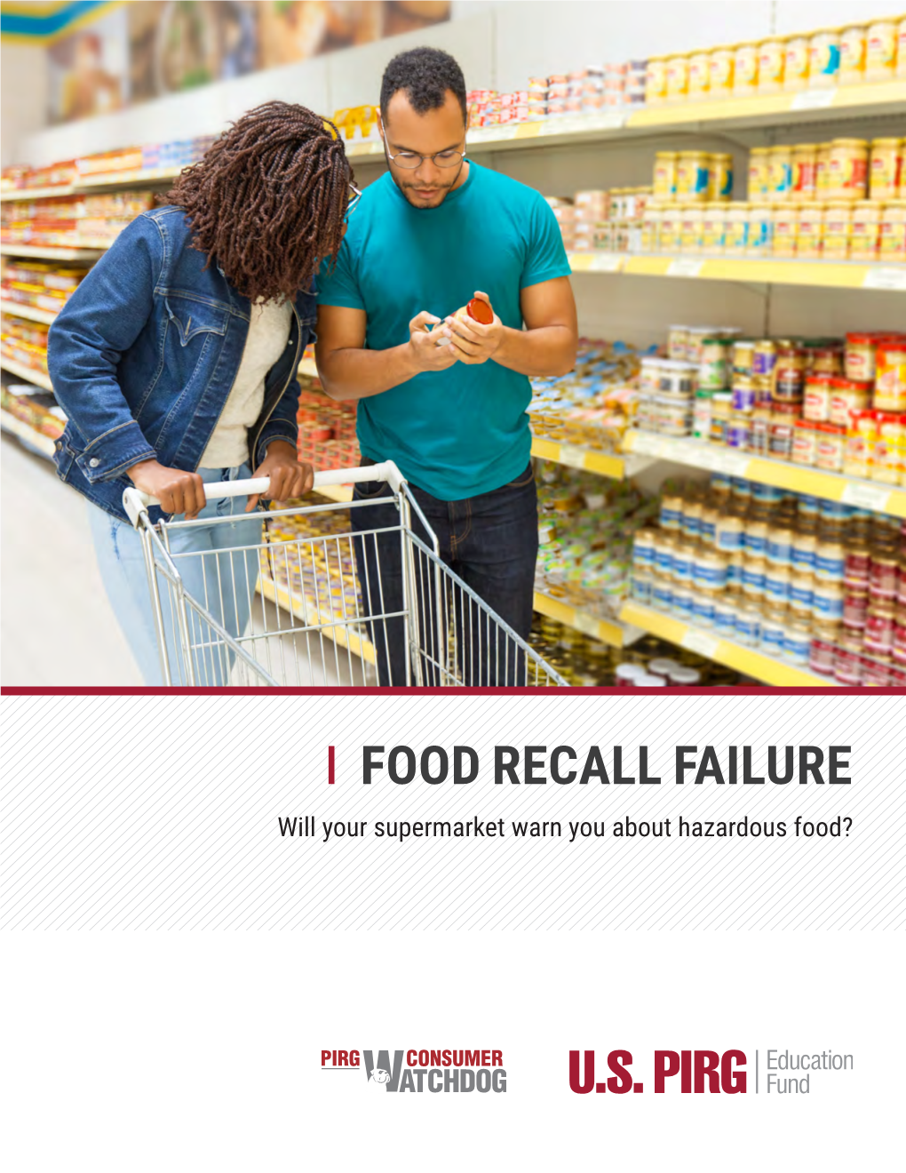 Food Recall Failure Will Your Supermarket Warn You About Hazardous Food? Food Recall Failure