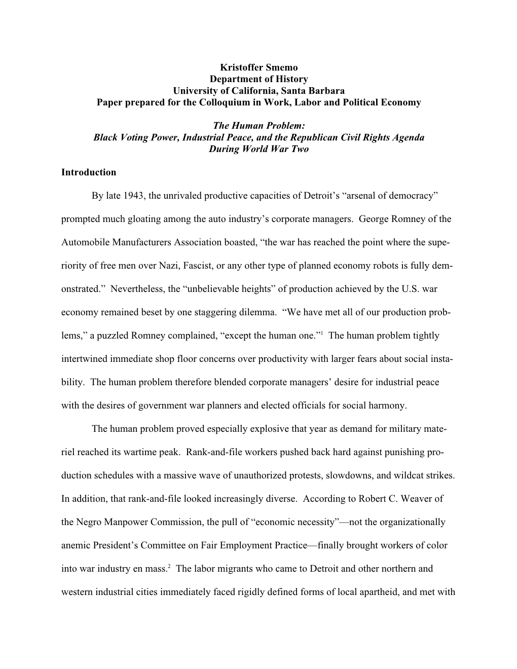 Kristoffer Smemo Department of History University of California, Santa Barbara Paper Prepared for the Colloquium in Work, Labor and Political Economy