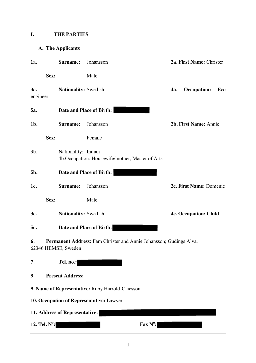 1 I. the PARTIES A. the Applicants 1A. Surname: Johansson 2A. First