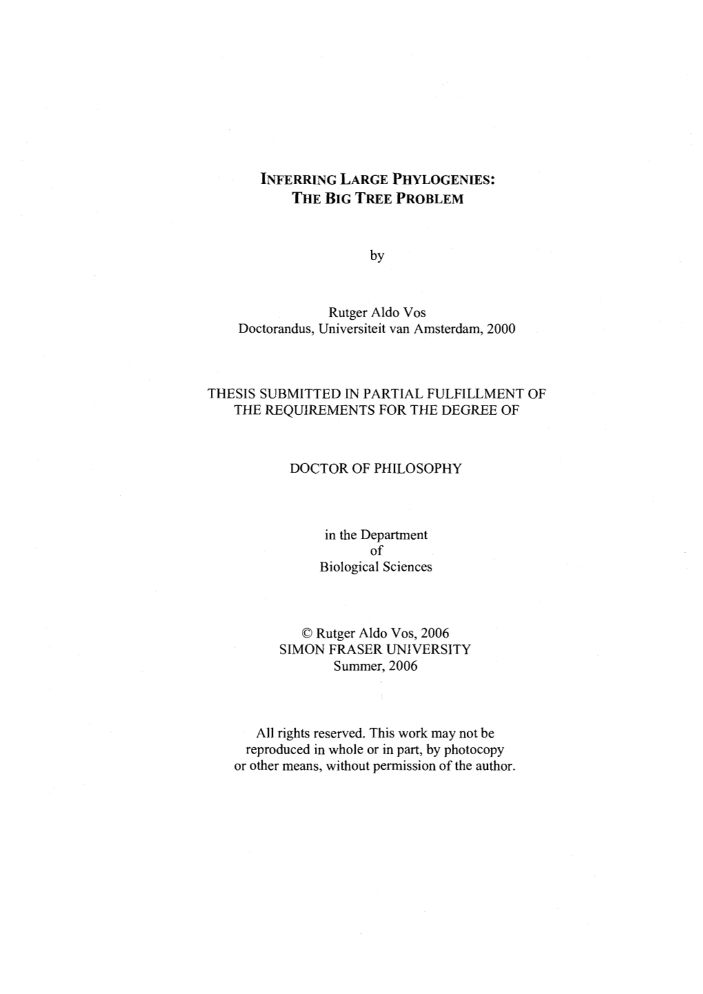 Rutger Aldo Vos Doctorandus, Universiteit Van Amsterdam, 2000 THESIS SUBMITTED in PARTIAL FULFILLMENT of the REQUIREMENTS for TH