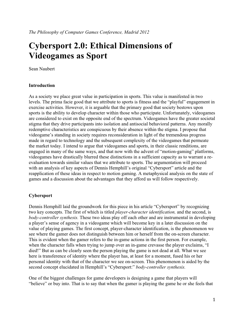 Cybersport 2.0: Ethical Dimensions of Videogames As Sport