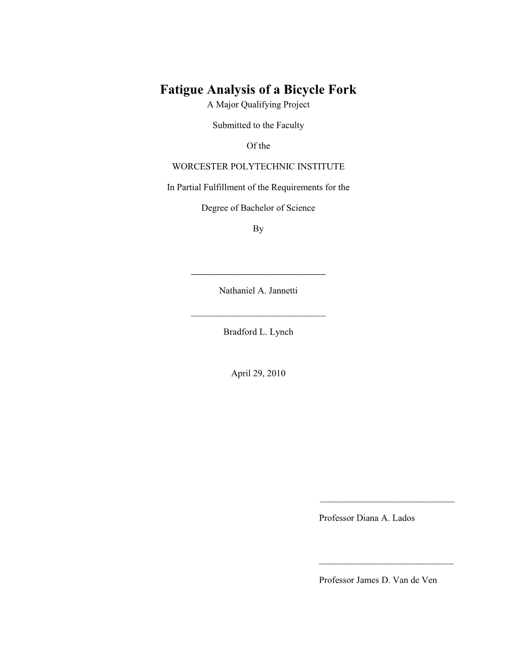 Fatigue Analysis of a Bicycle Fork a Major Qualifying Project