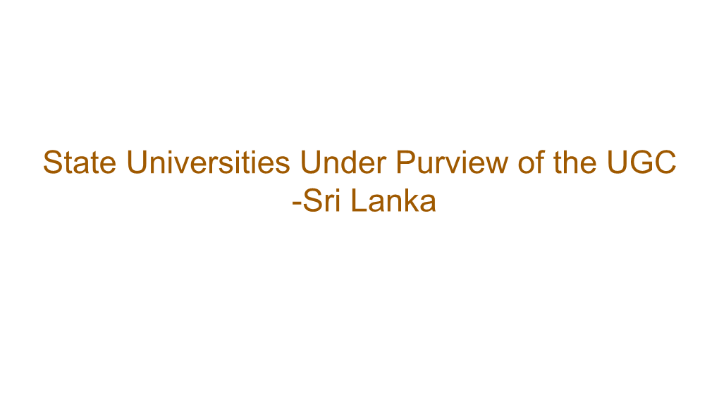 State Universities Under Purview of the UGC -Sri Lanka Admissions of Students to Universities :2015 – 2020 (Universities Under Purview of the UGC)