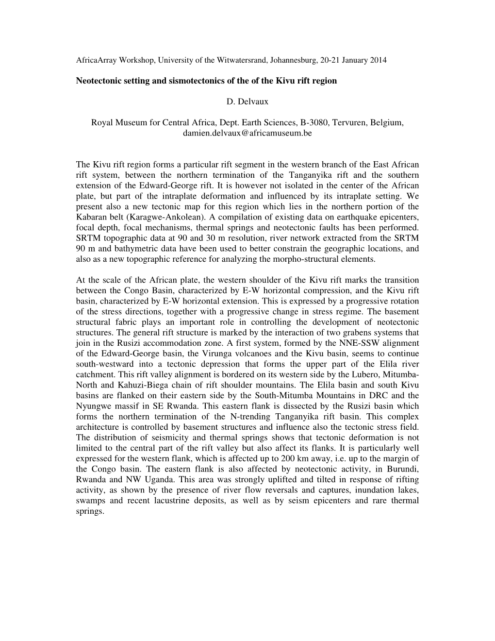 Neotectonic Setting and Sismotectonics of the of the Kivu Rift Region D. Delvaux Royal Museum for Central Africa, Dept. Earth S