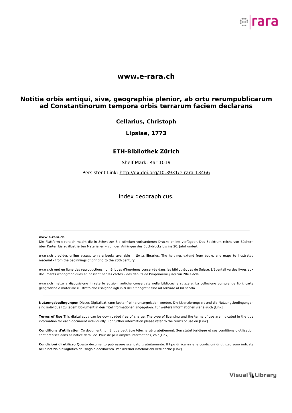 Notitia Orbis Antiqui, Sive, Geographia Plenior, Ab Ortu Rerumpublicarum Ad Constantinorum Tempora Orbis Terrarum Faciem Declarans