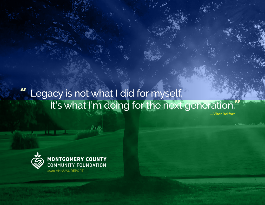 It's What I'm Doing for the Next Generation.” “Legacy Is Not What I Did