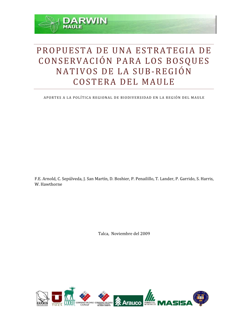 Propuesta De Una Estrategia De Conservación Para Los Bosques Nativos De La Sub‐Región Costera Del Maule