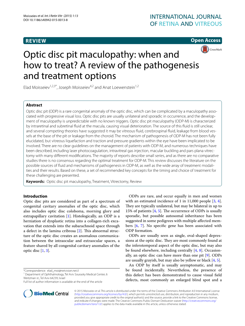 Optic Disc Pit Maculopathy: When and How to Treat?