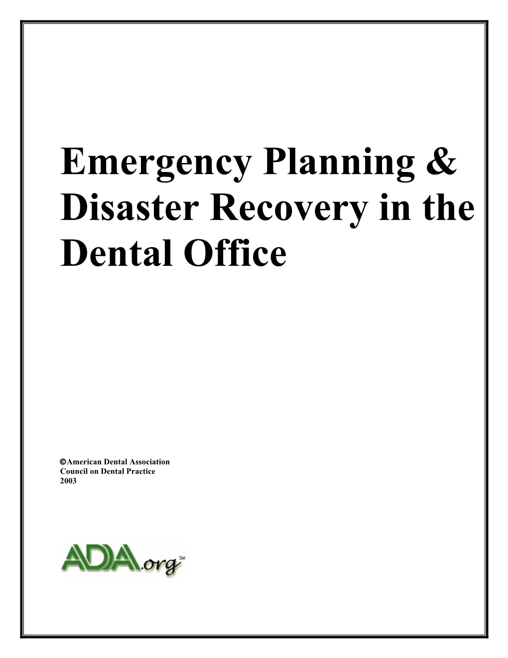ADA.Org: Emergency Planning & Disaster Recovery in the Dental Office