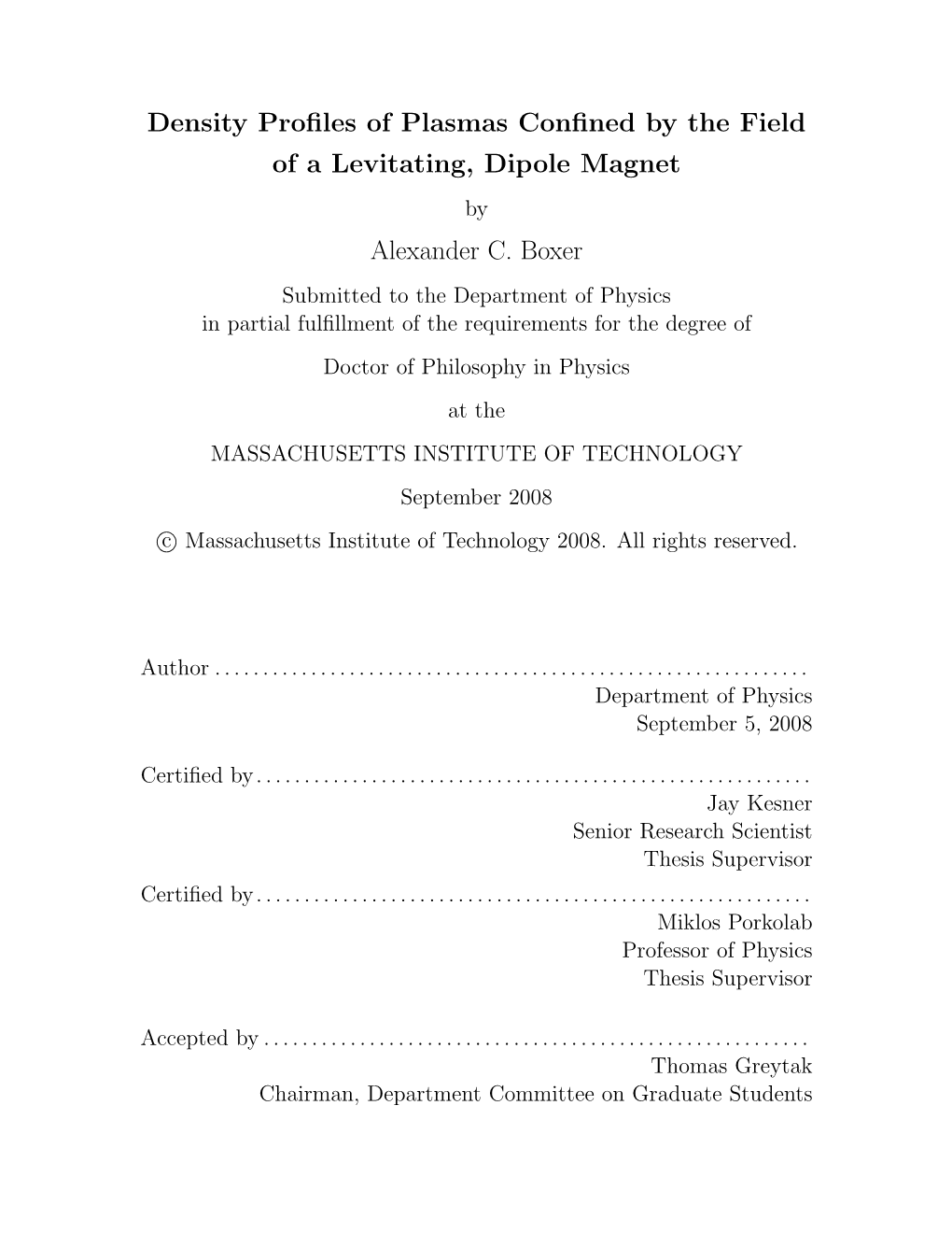 Density Profiles of Plasmas Confined by the Field of a Levitating, Dipole