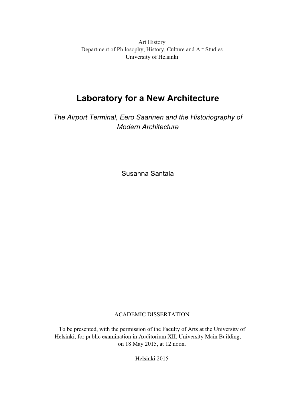 Laboratory for a New Architecture