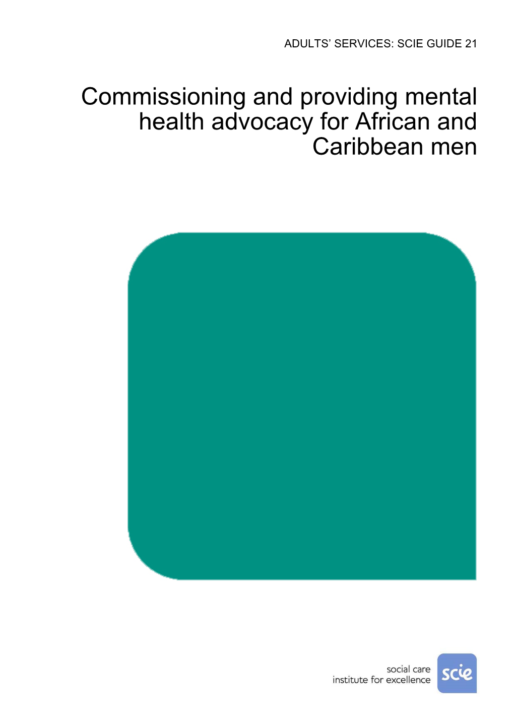 Mental Health Advocacy for African and Caribbean Men March 2008 Pdf