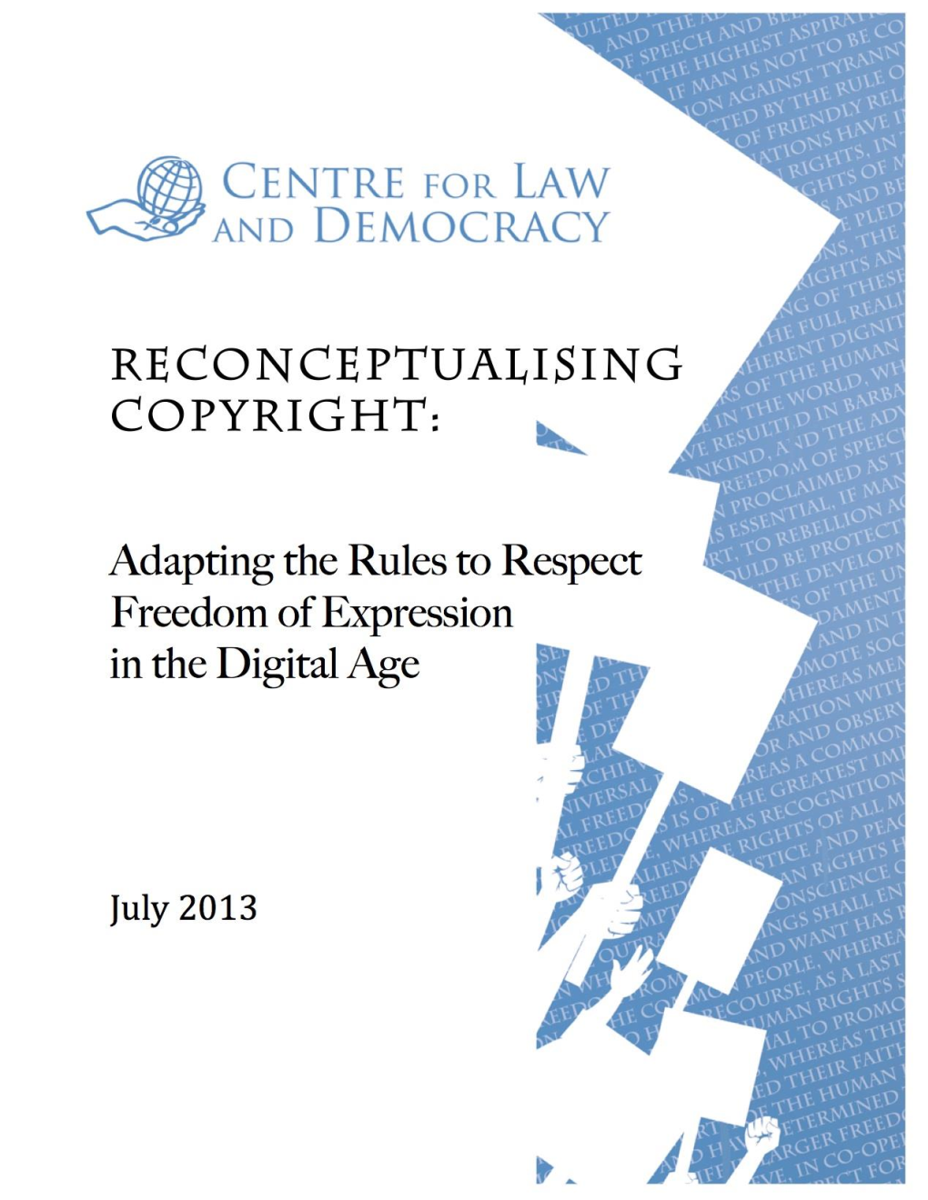 Reconceptualising Copyright: Adapting the Rules to Respect Freedom of Expression in the Digital Age