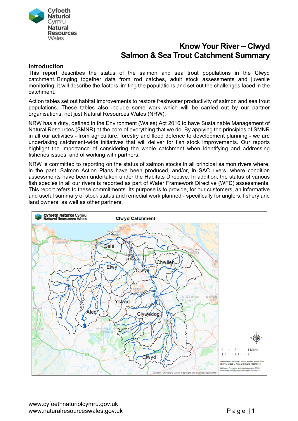 Clwyd Salmon & Sea Trout Catchment Summary Introduction This Report Describes the Status of the Salmon and Sea Trout Populations in the Clwyd Catchment