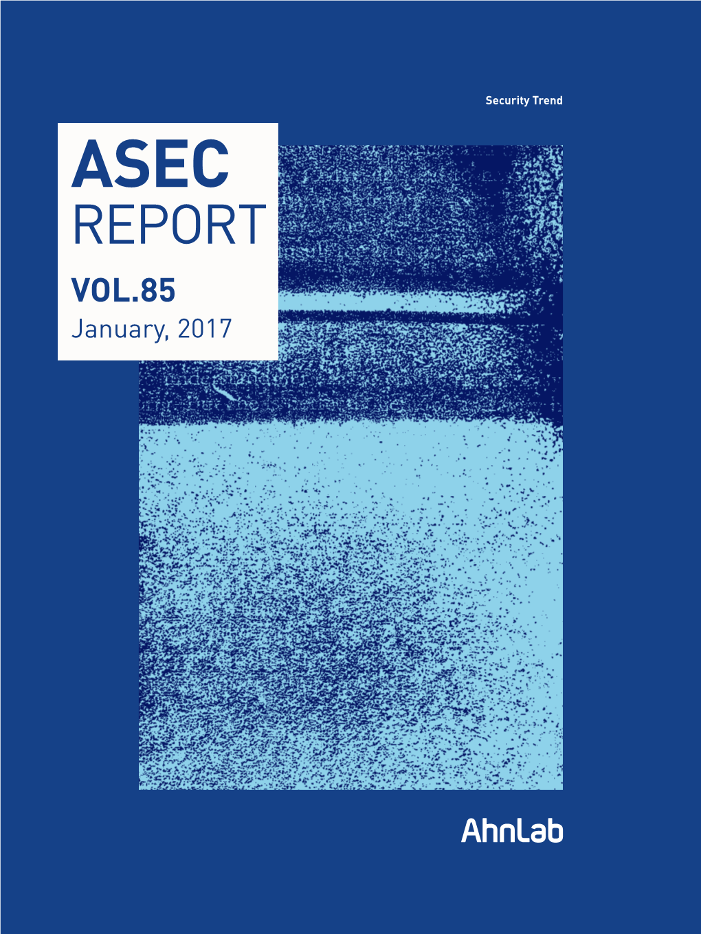 REPORT VOL.85 January, 2017 ASEC REPORT VOL.85 January, 2017