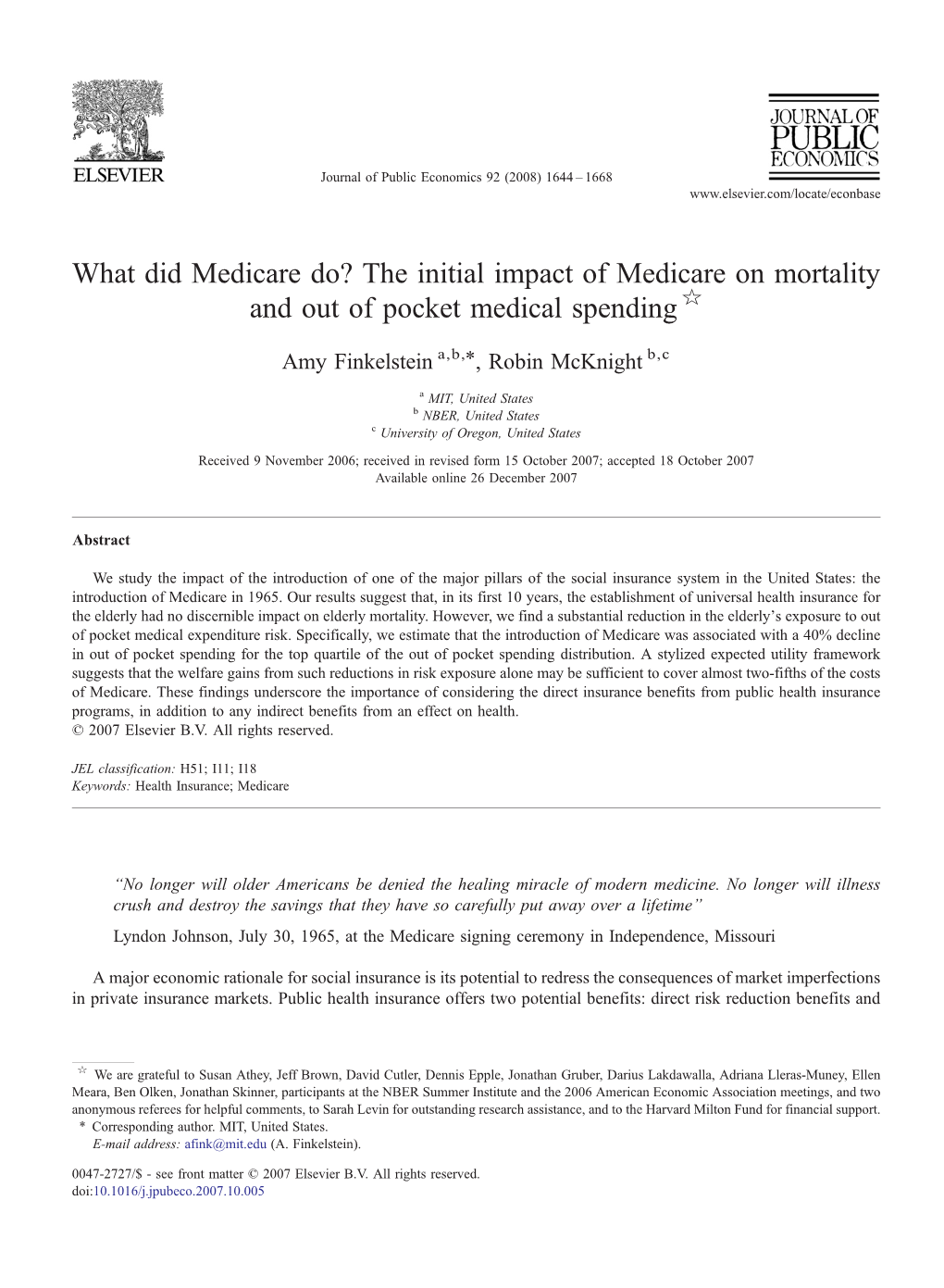 The Initial Impact of Medicare on Mortality and out of Pocket Medical Spending ☆ ⁎ Amy Finkelstein A,B, , Robin Mcknight B,C