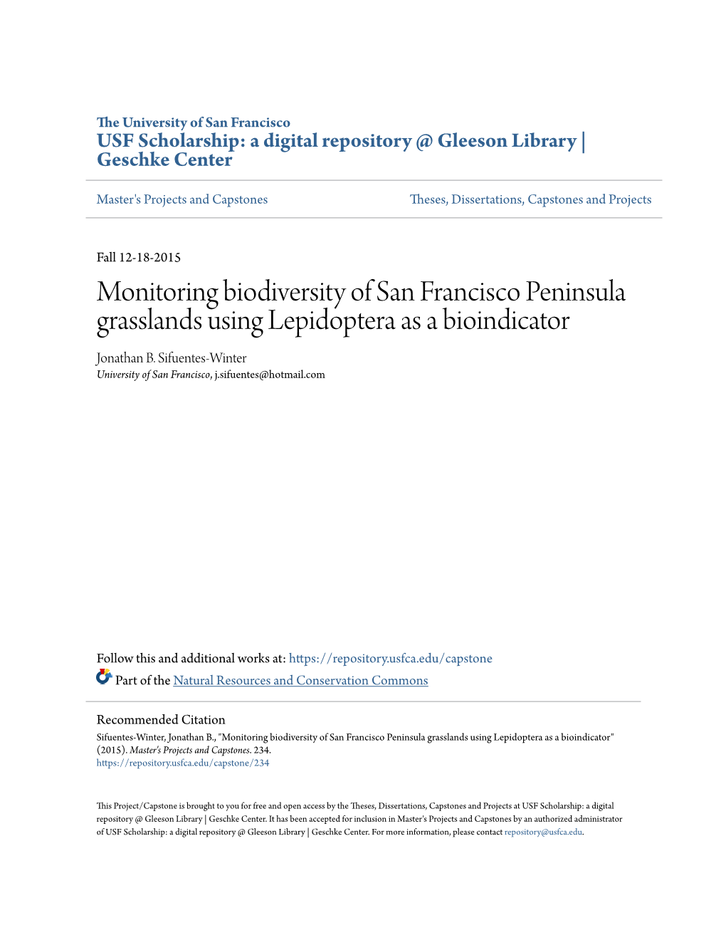 Monitoring Biodiversity of San Francisco Peninsula Grasslands Using Lepidoptera As a Bioindicator Jonathan B