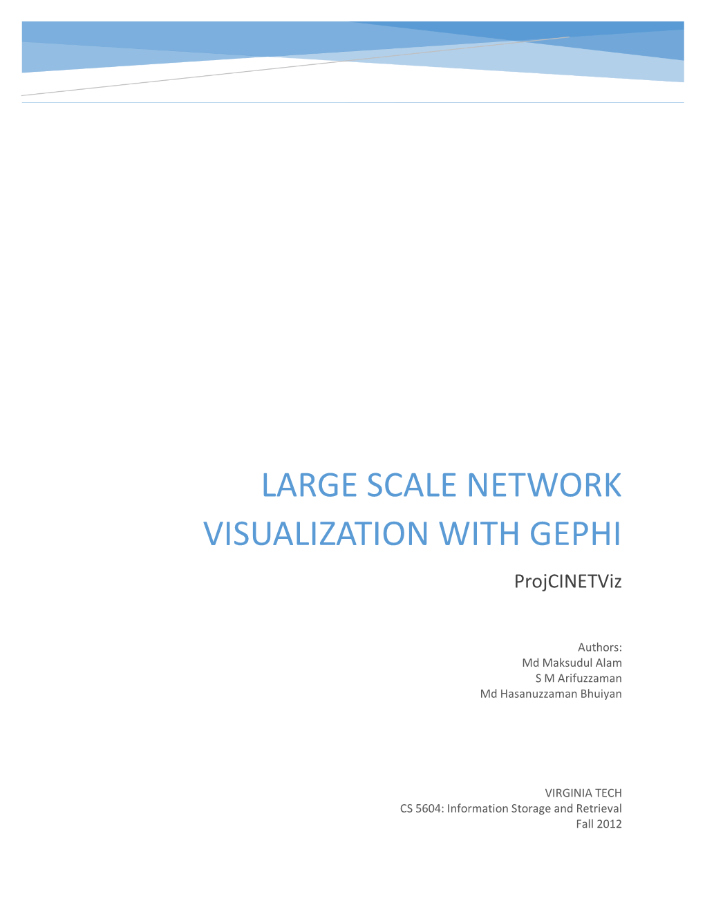 LARGE SCALE NETWORK VISUALIZATION with GEPHI Projcinetviz