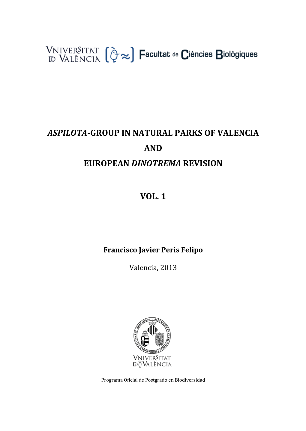 Aspilota-Group in Natural Parks of Valencia and European Dinotrema Revision