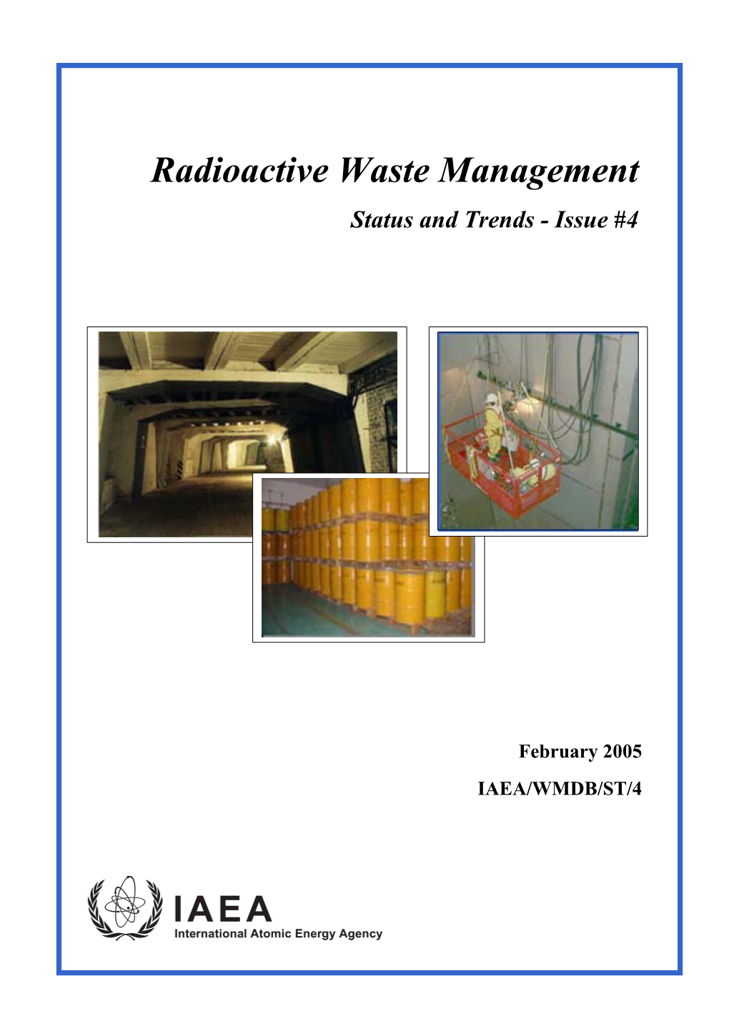 Radioactive Waste Management Status and Trends - Issue #4