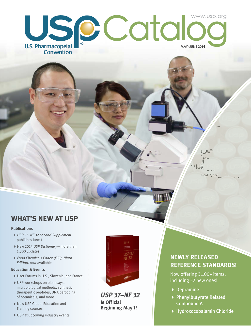 USP Catalog Schedule NOTICE Ensure Accuracy with the New This May–June 2014 Catalog Is the Last Print Edition in 2014