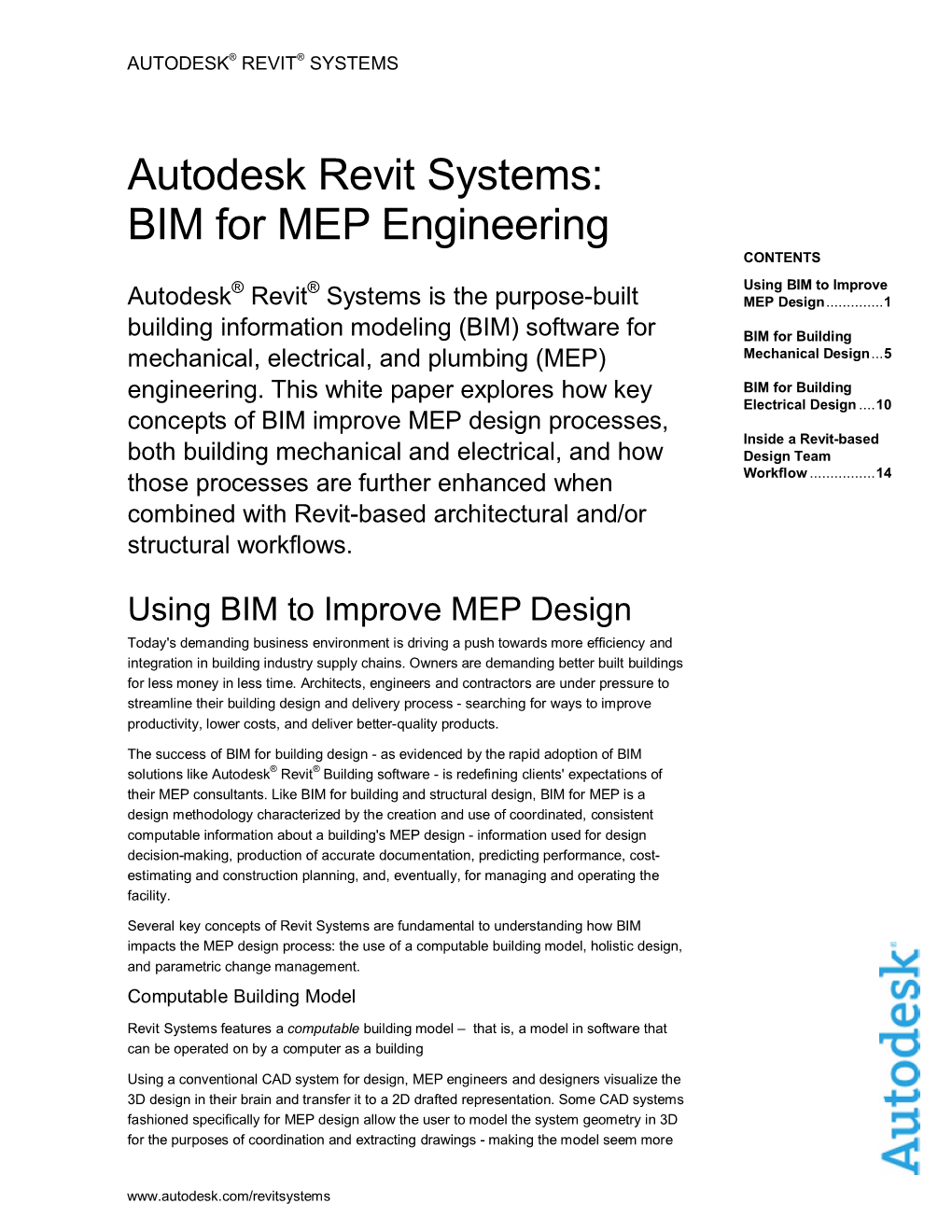 Autodesk Revit Systems: BIM for MEP Engineering CONTENTS ® ® Using BIM to Improve Autodesk Revit Systems Is the Purpose-Built MEP Design