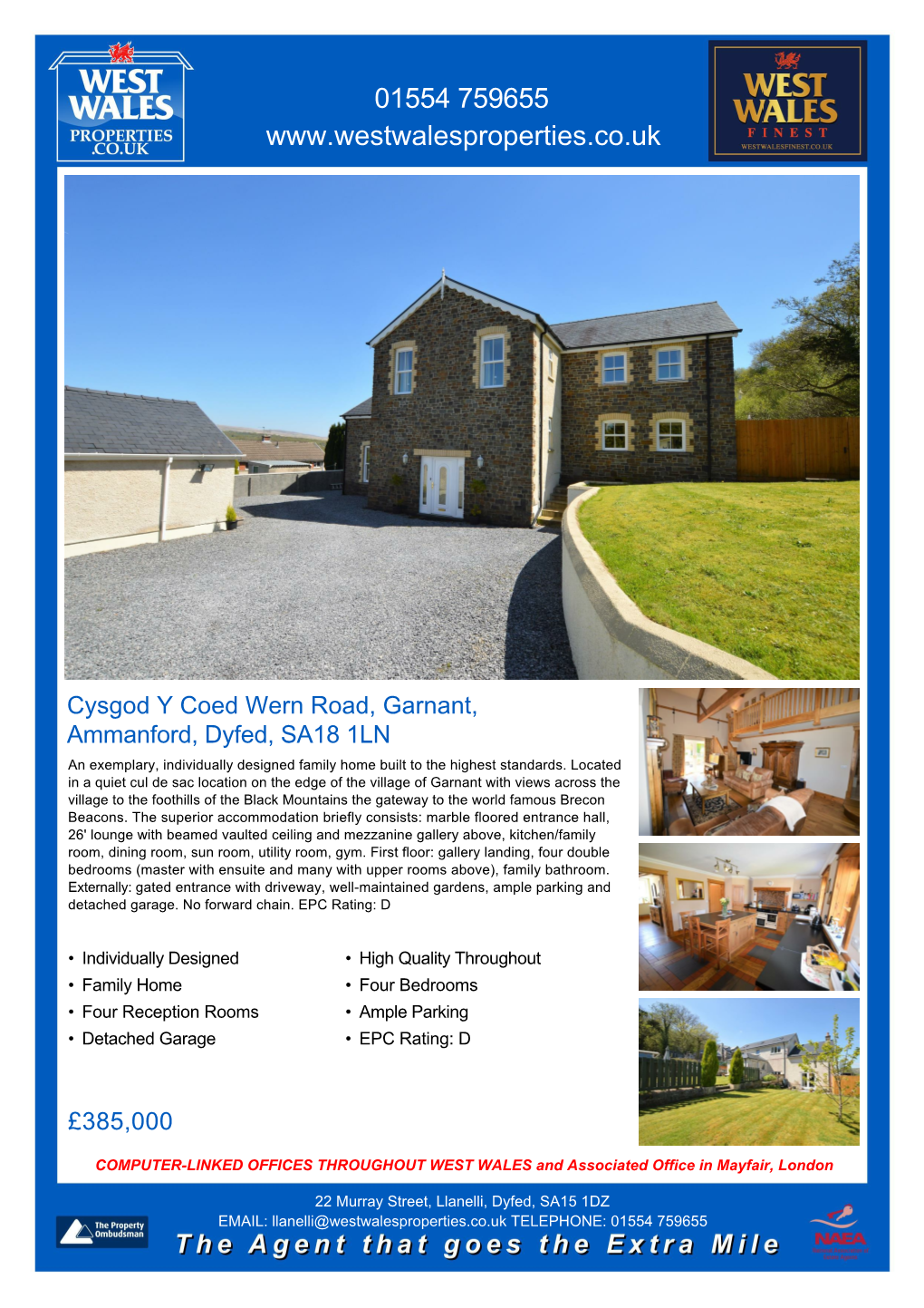 Cysgod Y Coed Wern Road, Garnant, Ammanford, Dyfed, SA18 1LN an Exemplary, Individually Designed Family Home Built to the Highest Standards