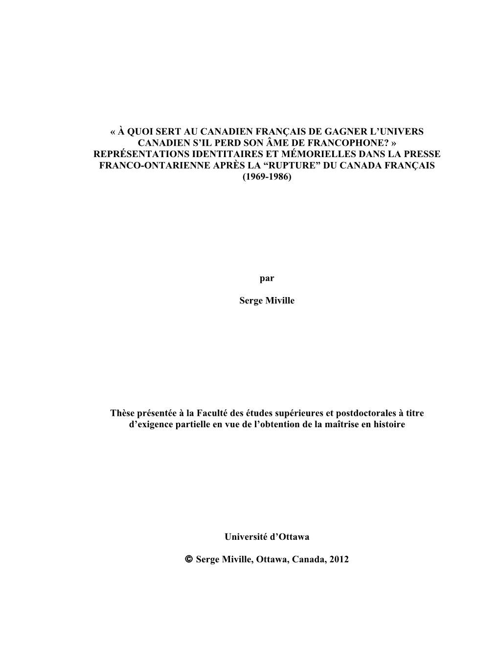 Représentations Identitaires Et Mémorielles Dans La Presse Franco-Ontarienne Après La “Rupture” Du Canada Français (1969-1986)