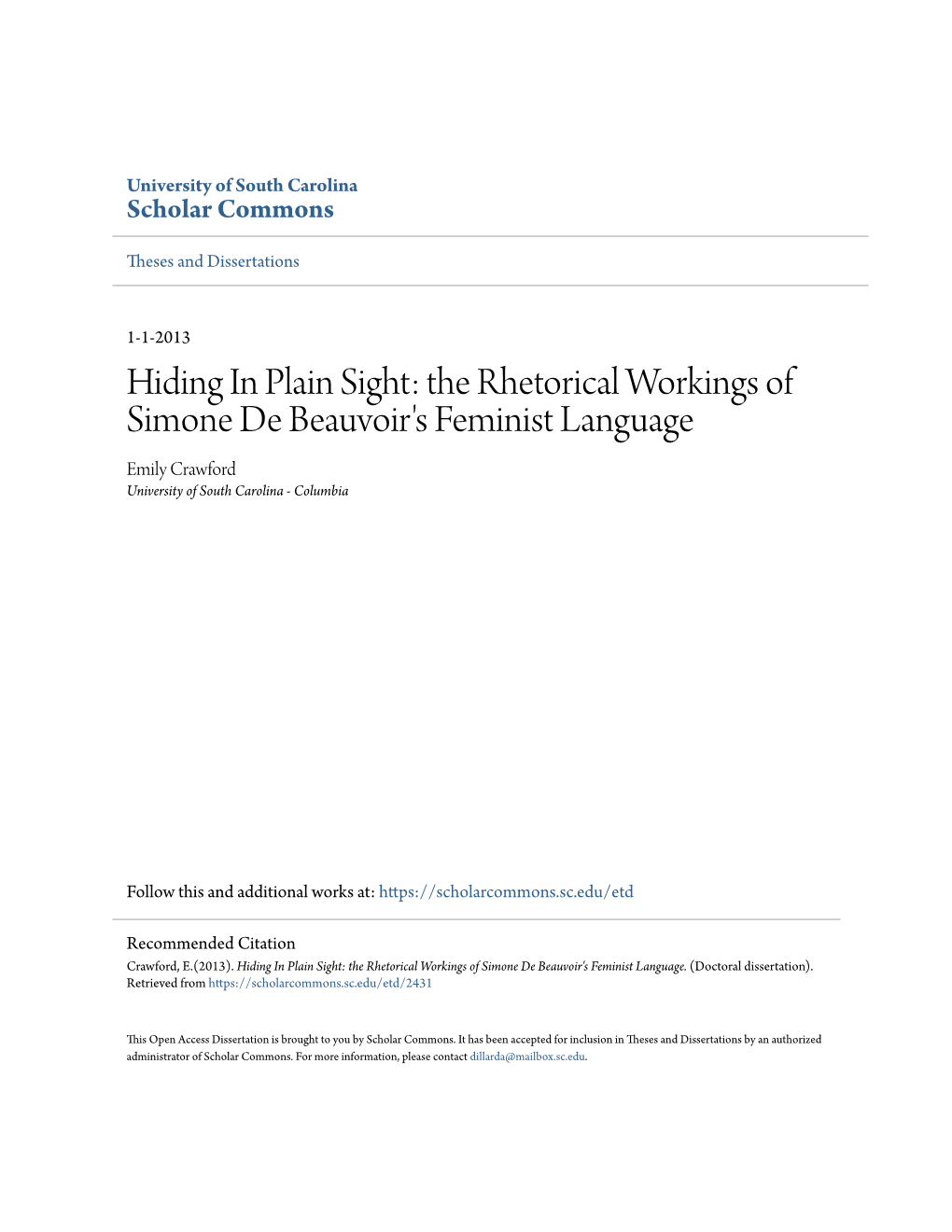Hiding in Plain Sight: the Rhetorical Workings of Simone De Beauvoir's Feminist Language Emily Crawford University of South Carolina - Columbia