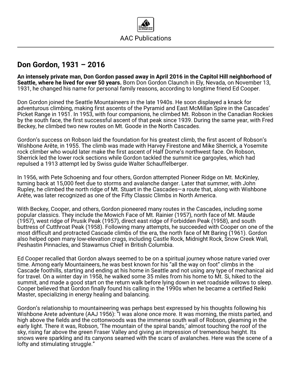 Don Gordon, 1931 – 2016 an Intensely Private Man, Don Gordon Passed Away in April 2016 in the Capitol Hill Neighborhood of Seattle, Where He Lived for Over 50 Years