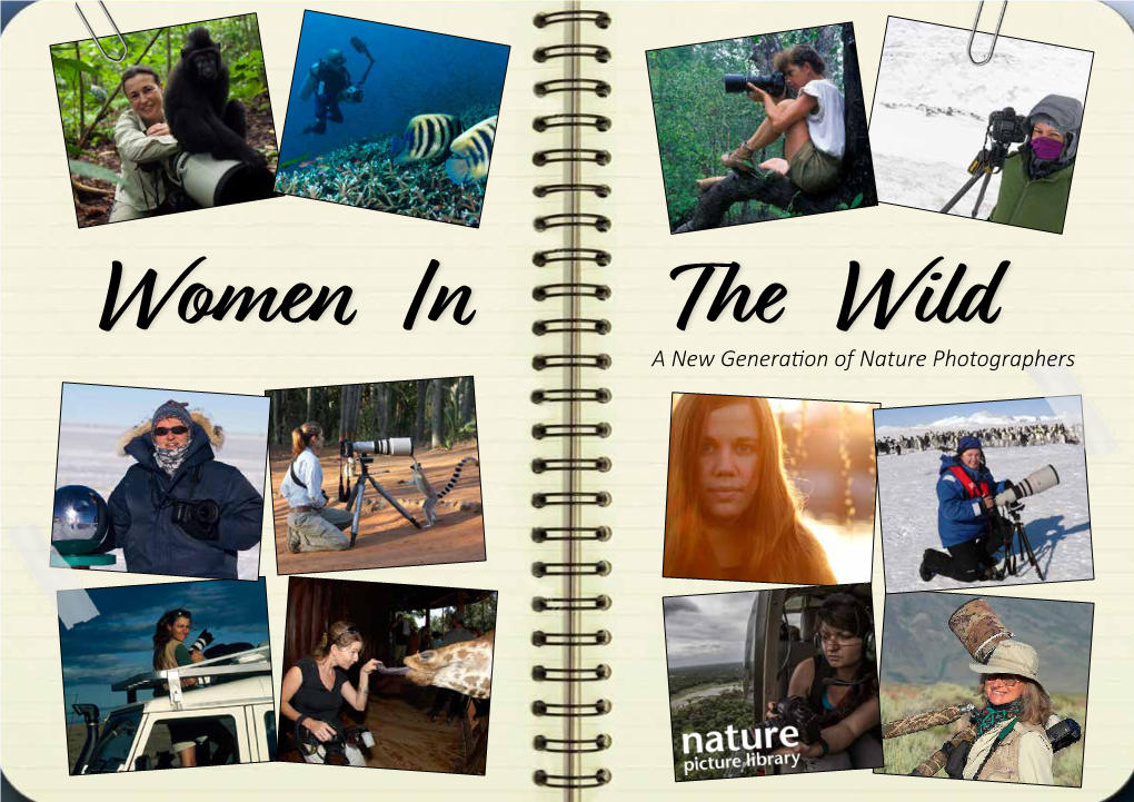 A New Generation of Nature Photographers Women in the Wild