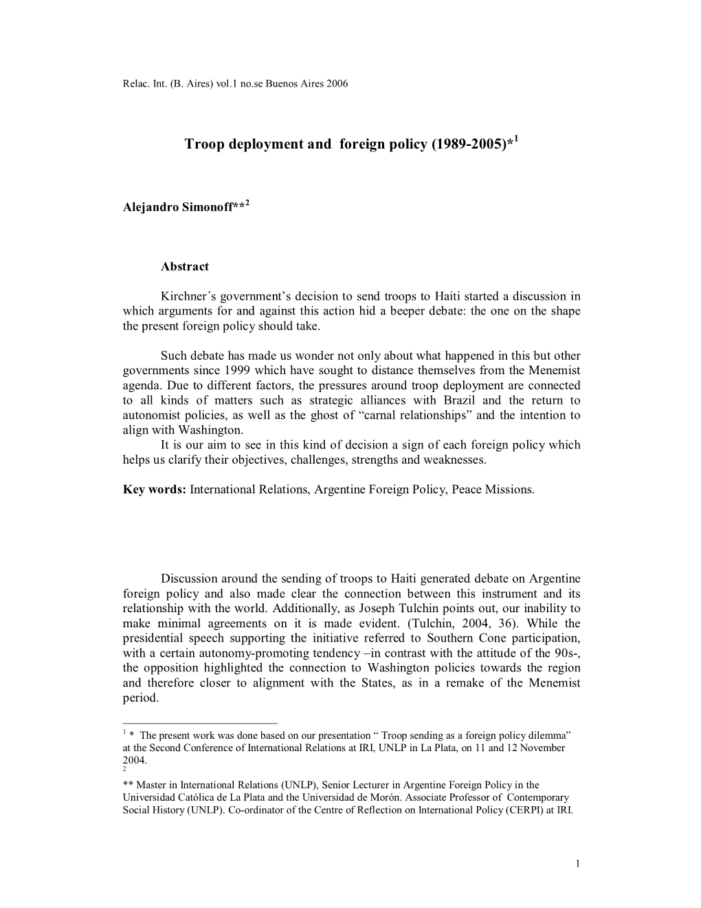 Troop Deployment and Foreign Policy (1989-2005)*1
