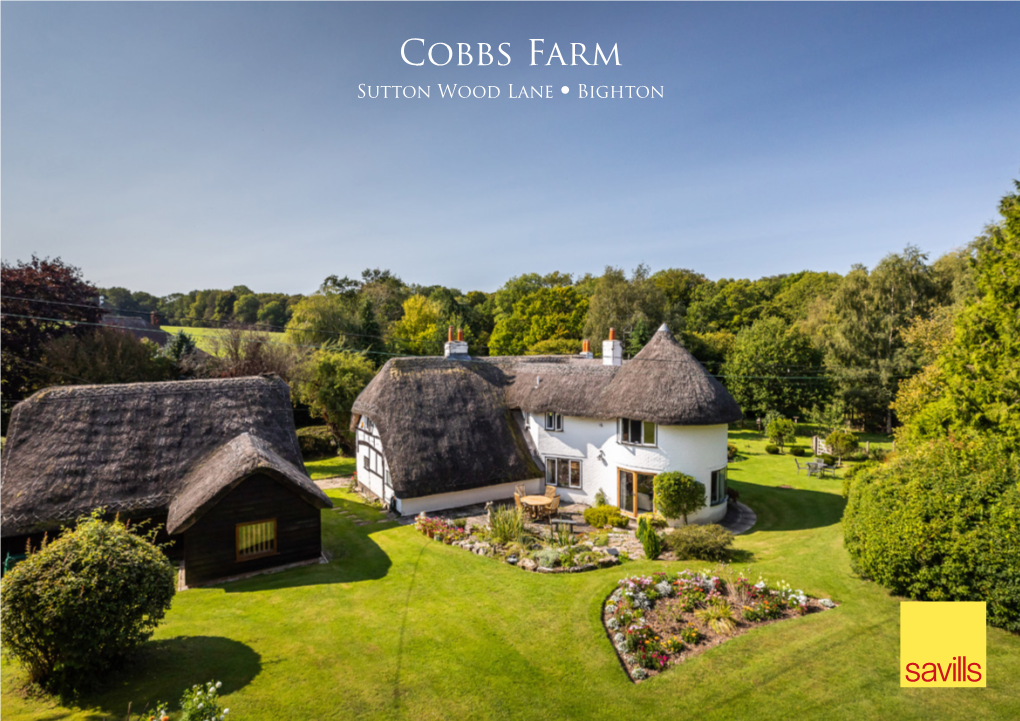 Cobbs Farm Sutton Wood Lane • Bighton