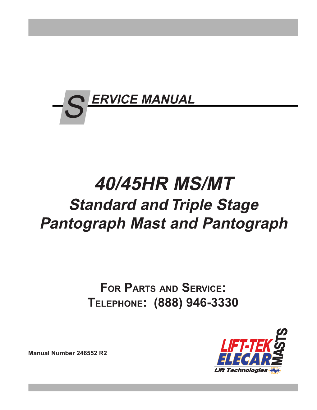 40/45HR MS/MT Standard and Triple Stage Pantograph Mast and Pantograph