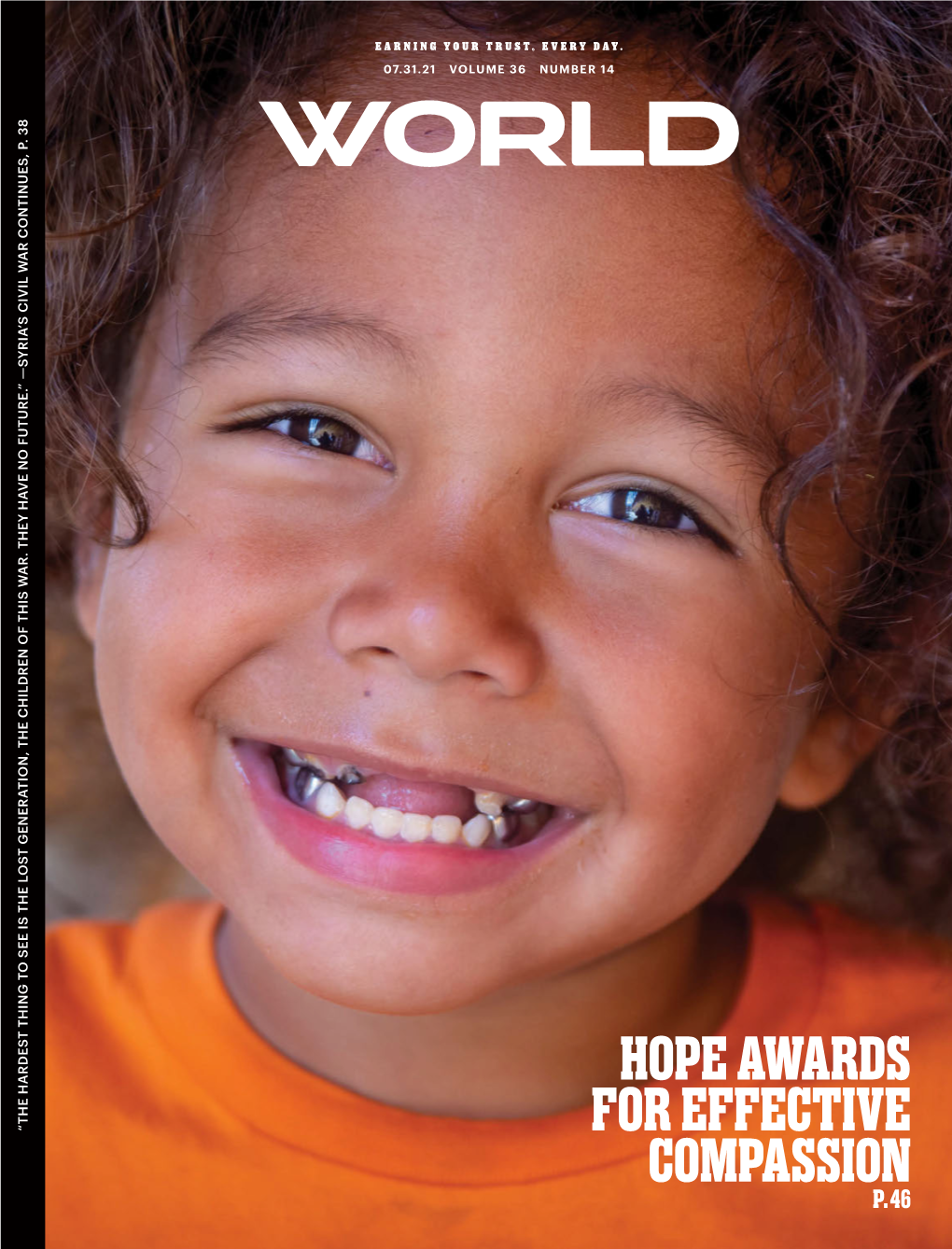 HOPE AWARDS for EFFECTIVE COMPASSION PROFILES in POVERTY-FIGHTING What WORLD Looks for in Effective Compassion Coverage by Sophia Lee