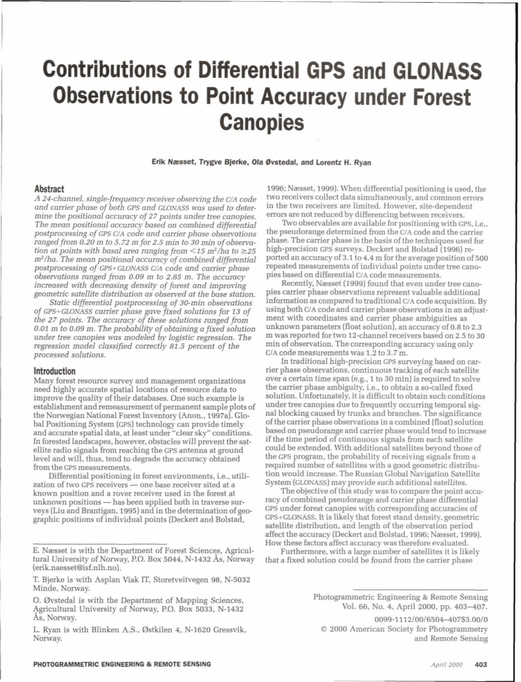 Contributions of Differential GPS and GLONASS Observations to Point Accuracy Under Forest Canopies