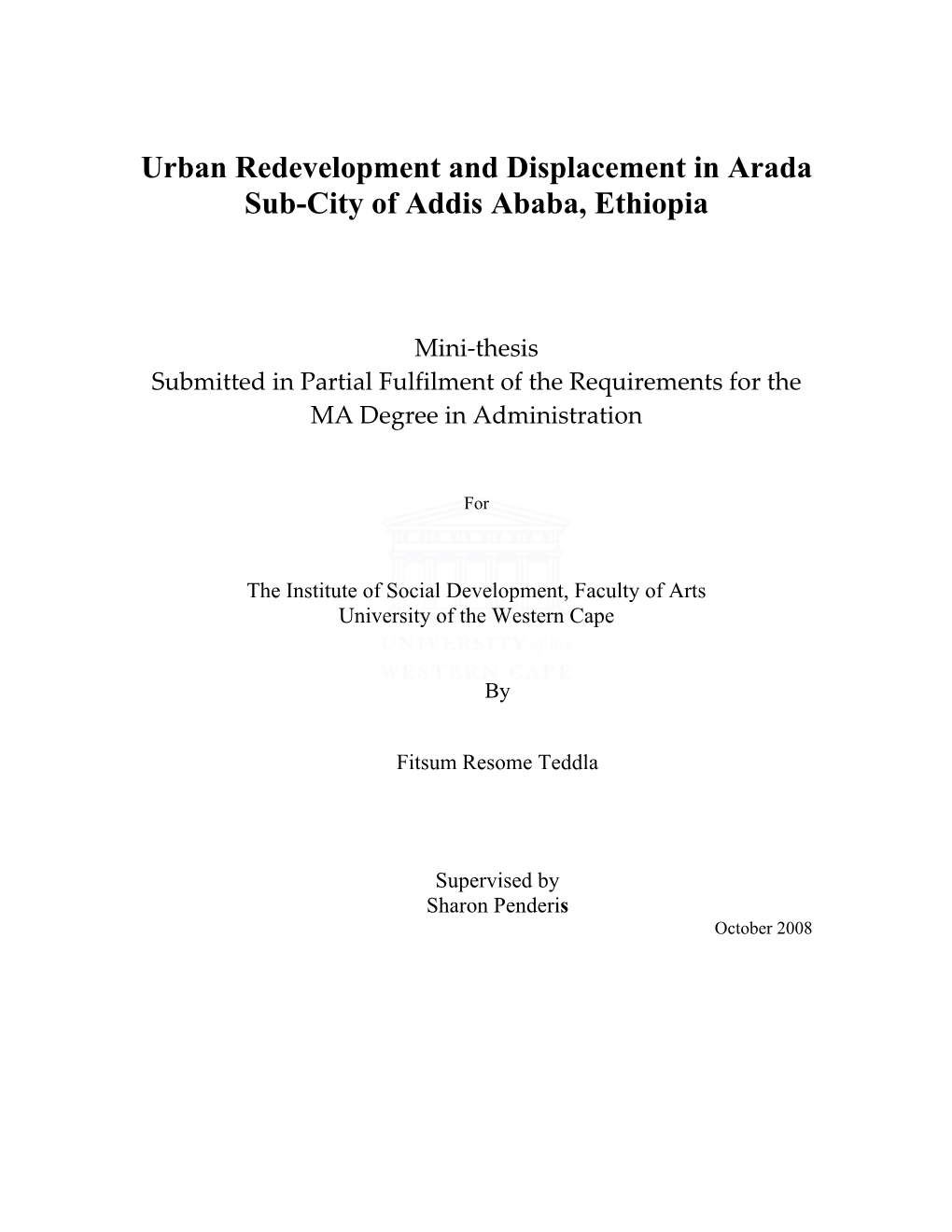 Urban Redevelopment and Displacement in Arada Sub-City of Addis Ababa, Ethiopia