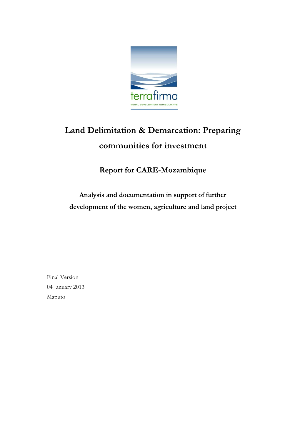 Land Delimitation & Demarcation: Preparing Communities for Investment