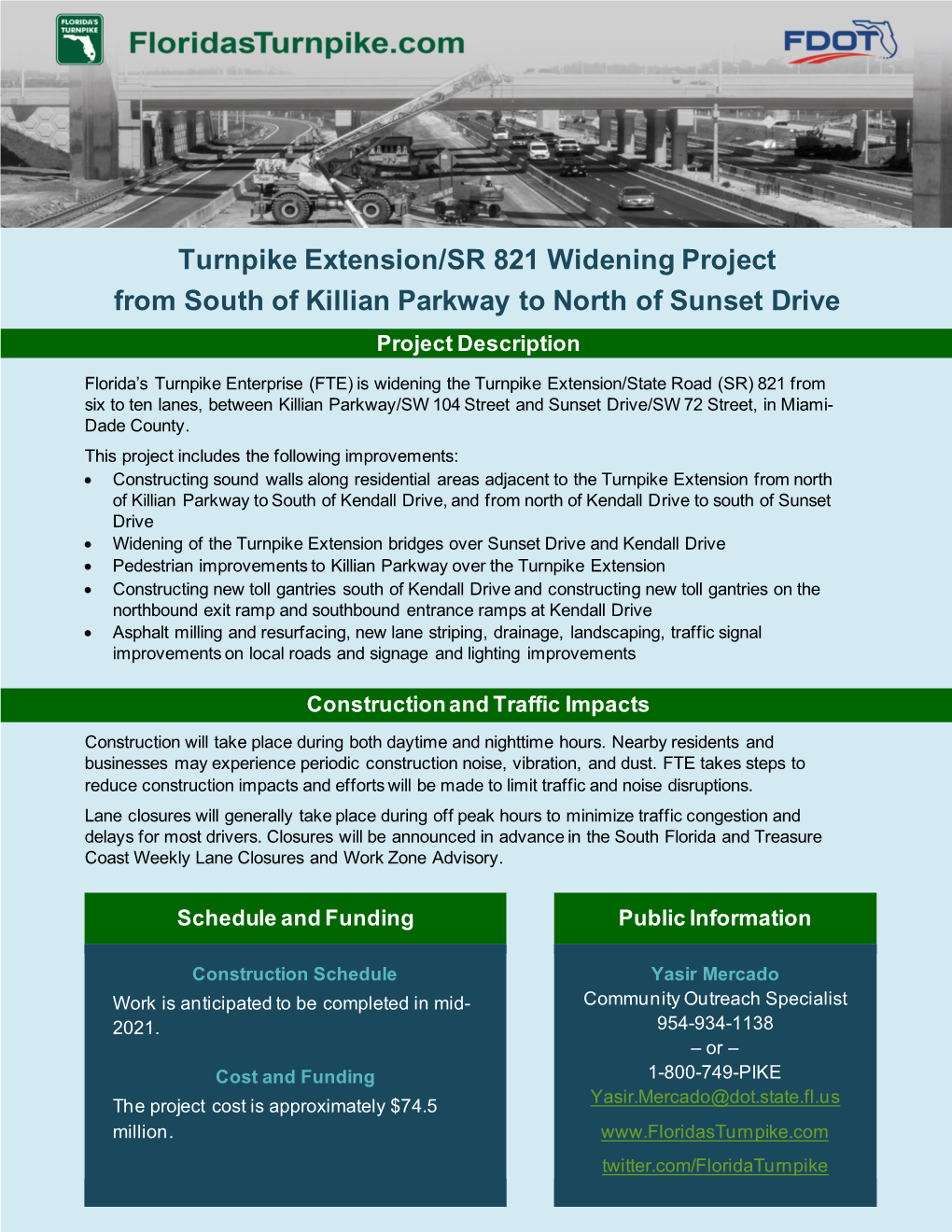 Turnpike Extension/SR 821 Widening Project from South of Killian Parkway to North of Sunset Drive Project Description