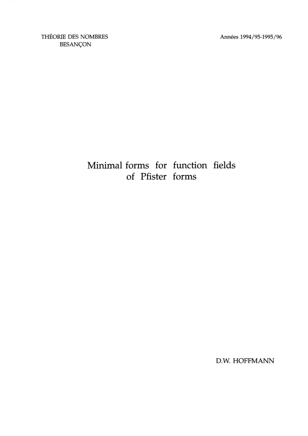 Minimal Forms for Function Fields of Pfister Forms