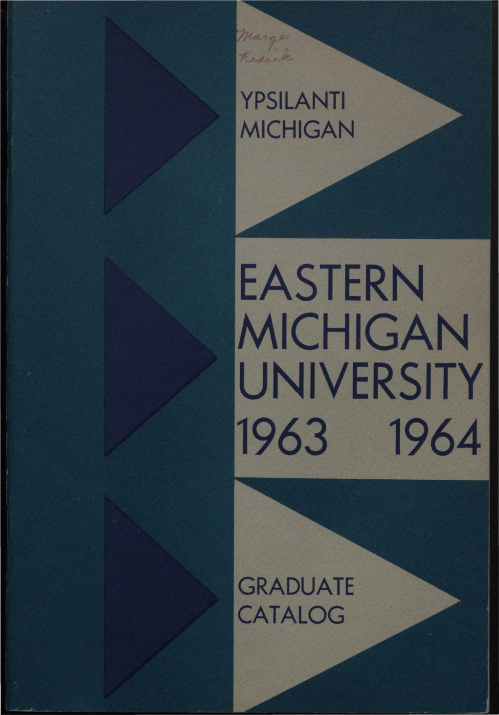 Eastern Michigan University Graduate Catalog, 1963-1964