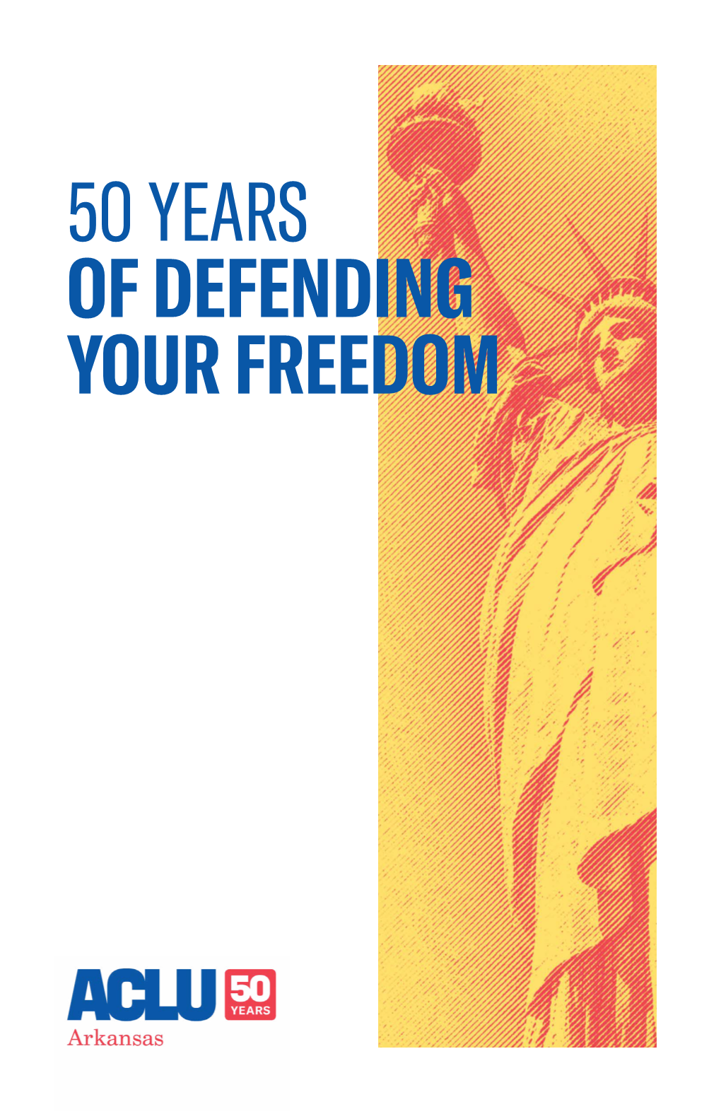 50 Years of Defending Your Freedom