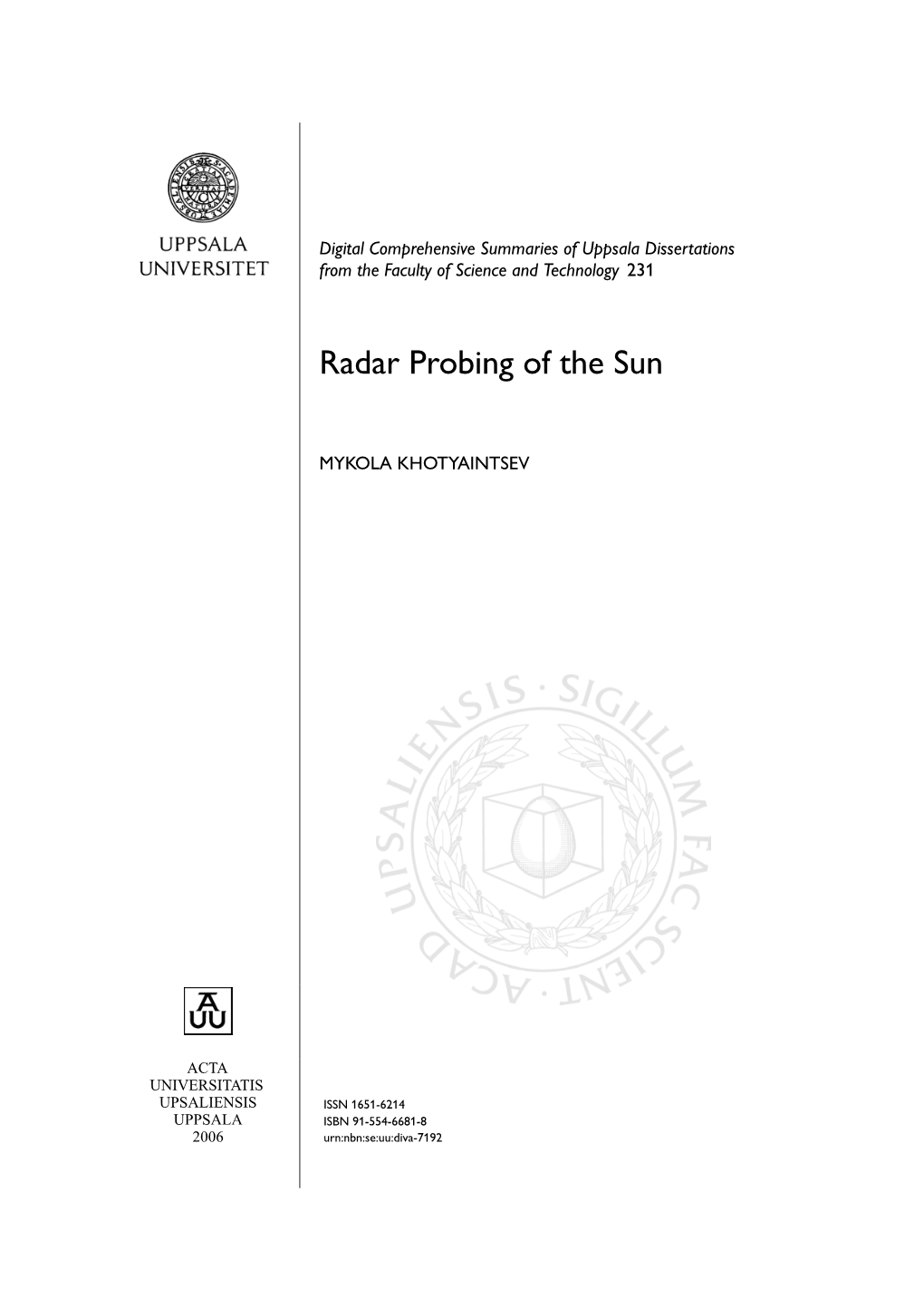 Radar Probing of the Sun