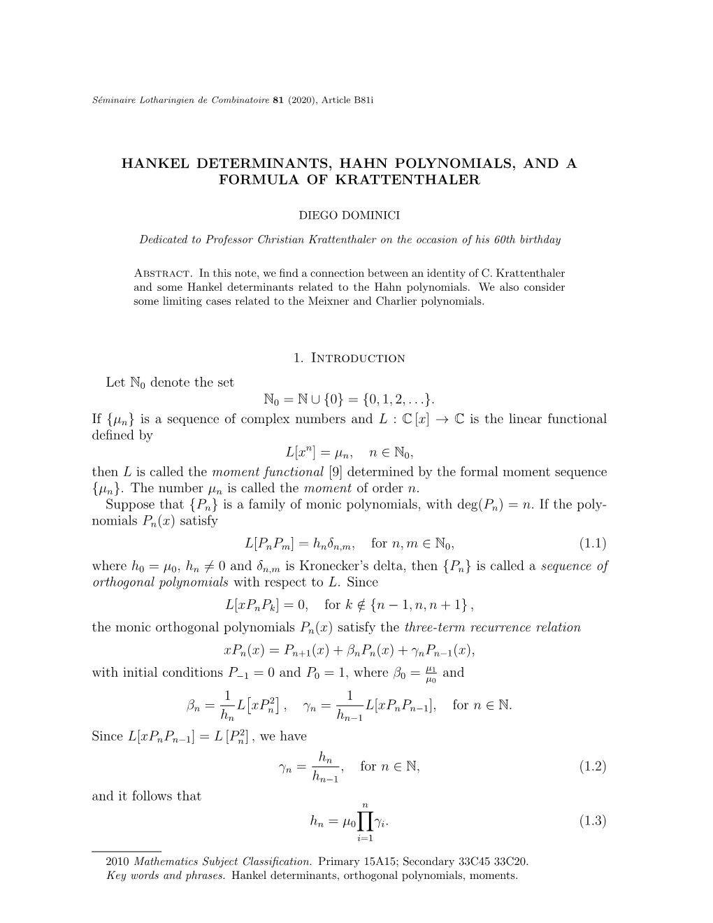 Hankel Determinants, Hahn Polynomials, and a Formula of Krattenthaler