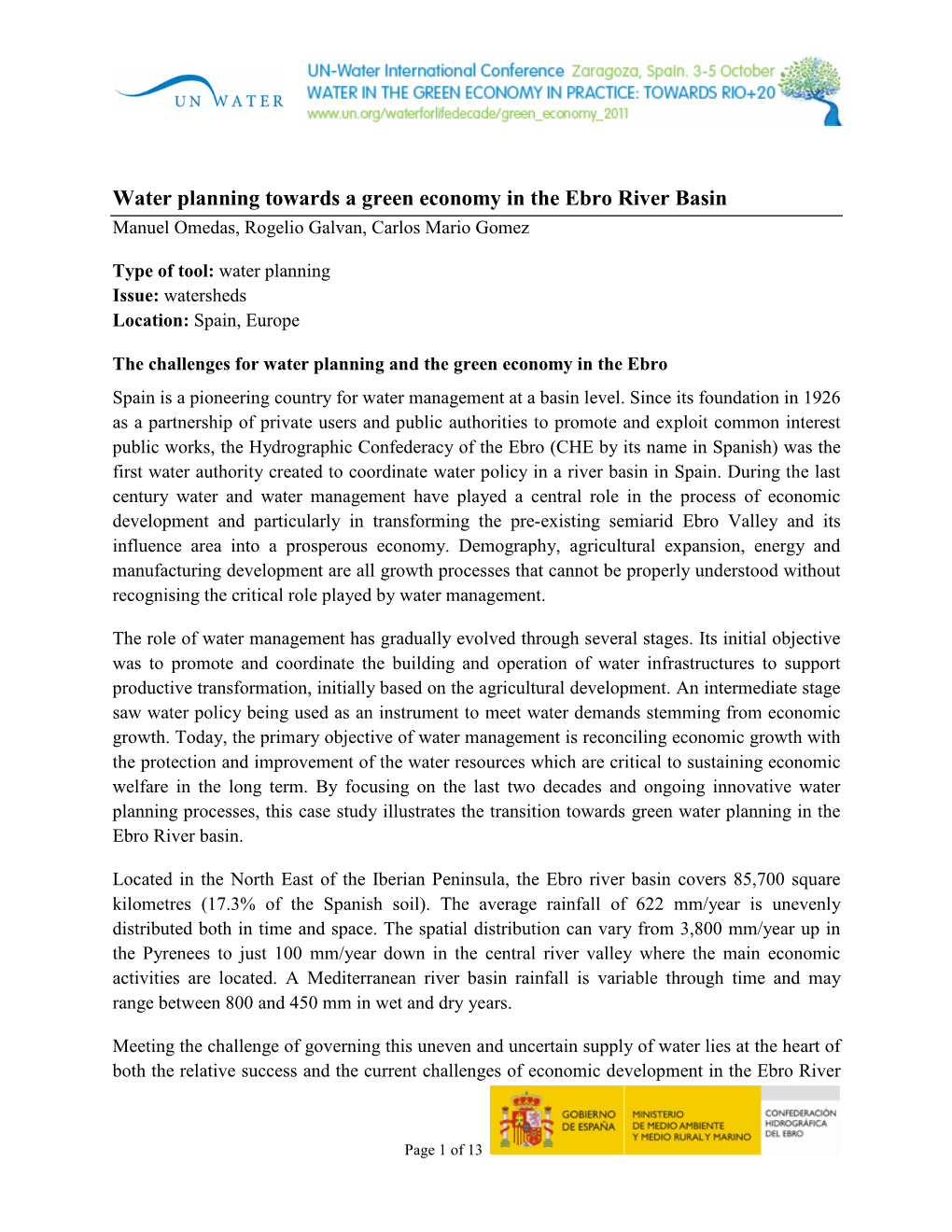 Water Planning Towards a Green Economy in the Ebro River Basin Manuel Omedas, Rogelio Galvan, Carlos Mario Gomez