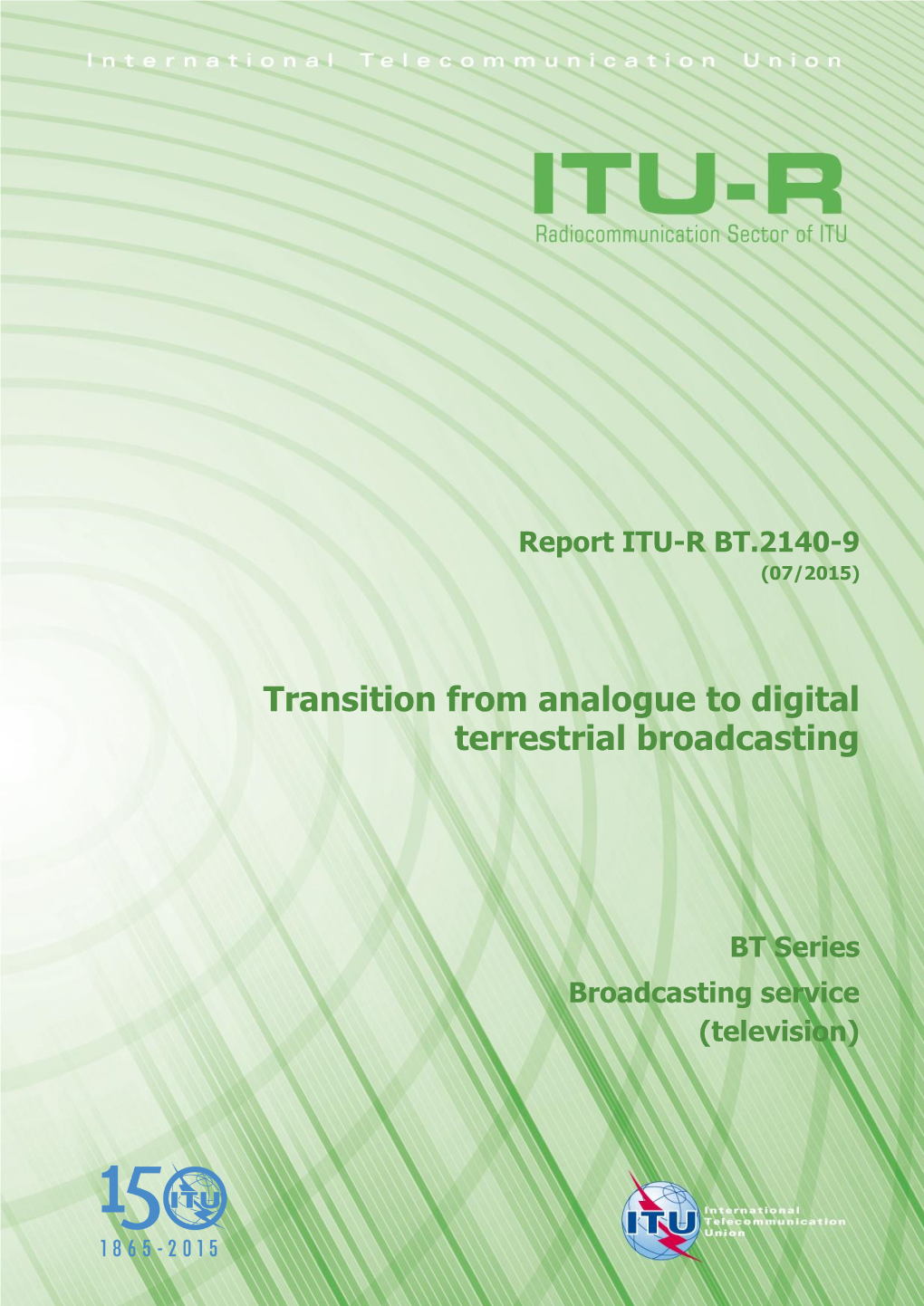 Transition from Analogue to Digital Terrestrial Broadcasting