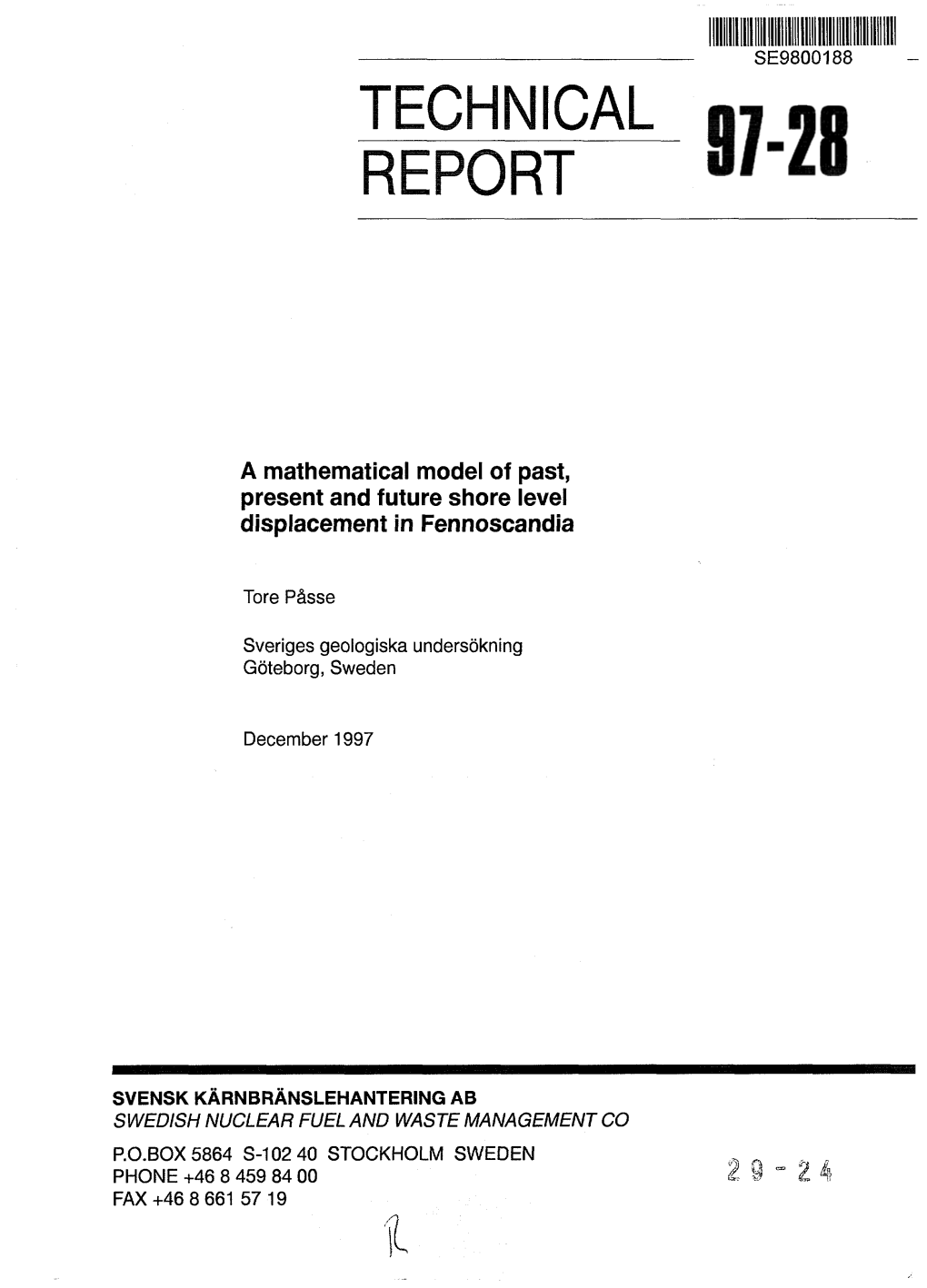 A Mathematical Model of Past, Present and Future Shore Level Displacement in Fennoscandia