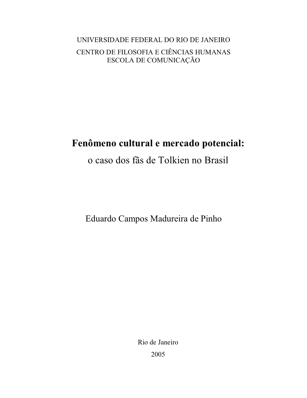 O Caso Dos Fãs De Tolkien No Brasil