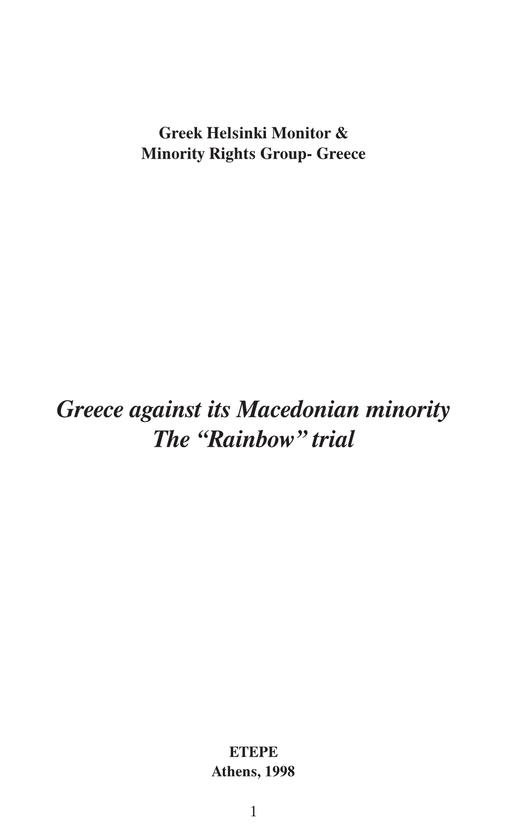 Greece Against Its Macedonian Minority the “Rainbow”