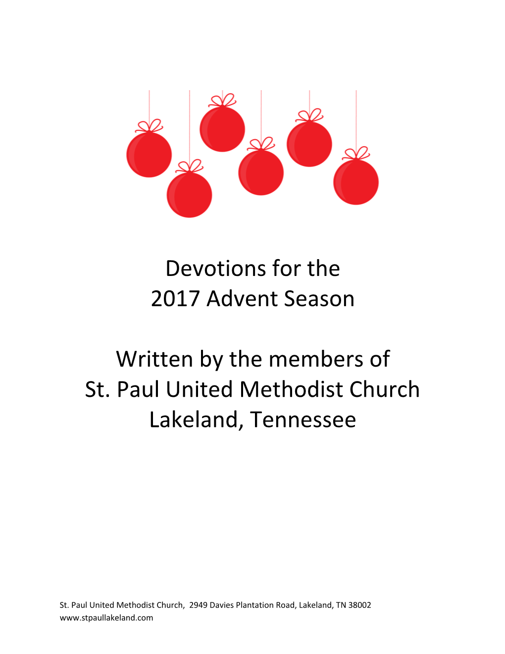 Devotions for the 2017 Advent Season Written by the Members of St. Paul